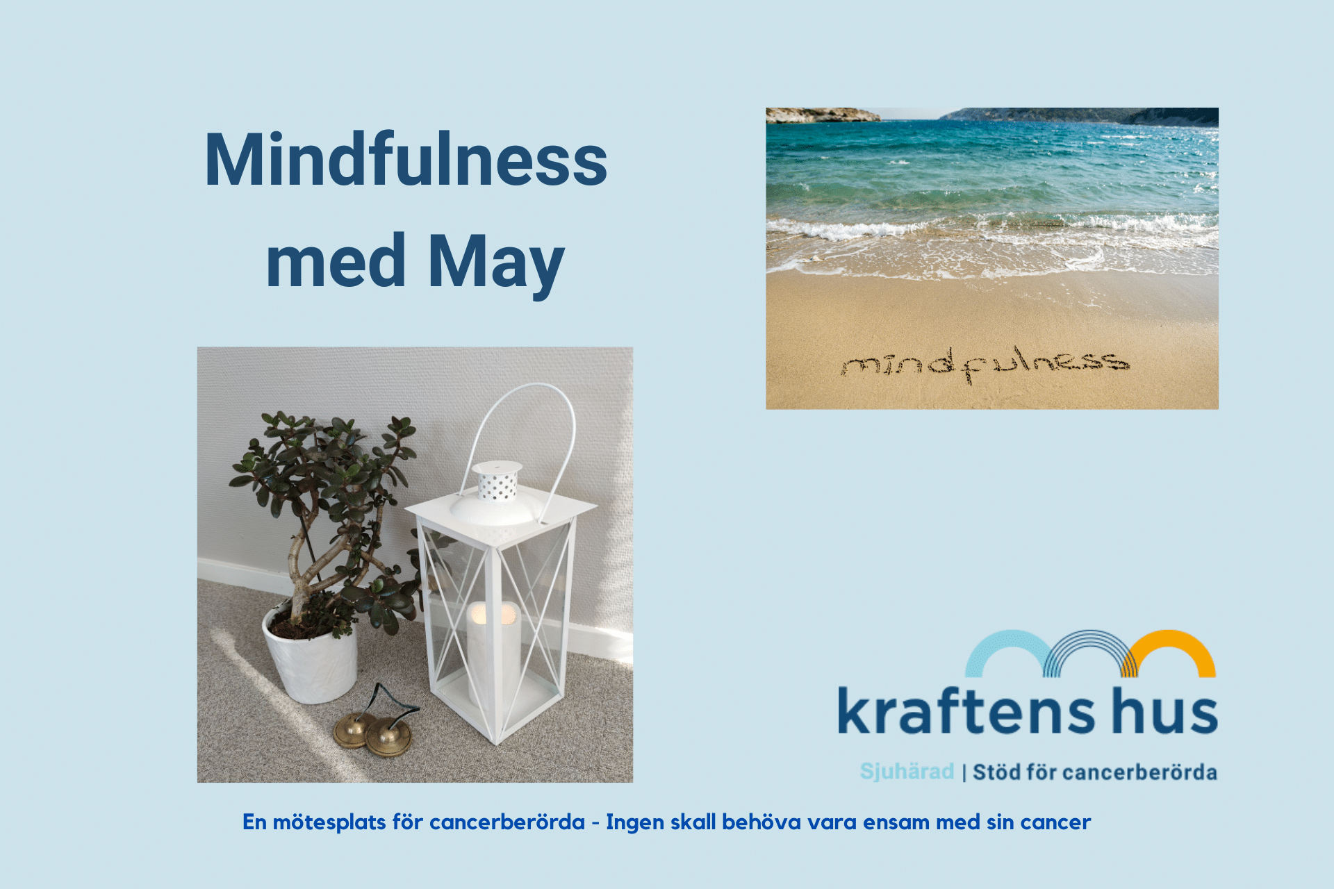 Mindfulness med May Kraftens hus Sjuhärad