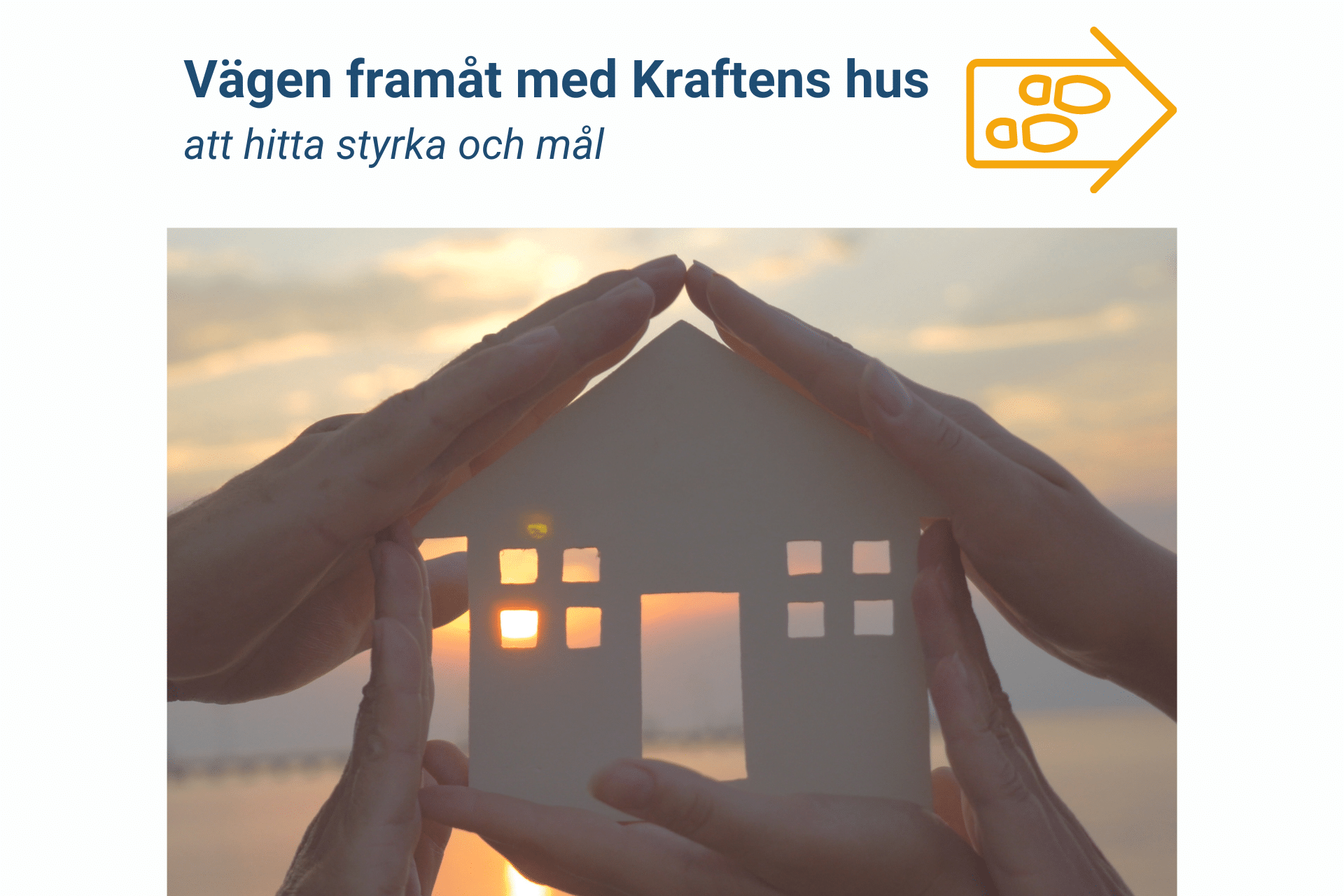 Vägen framåt med Kraftens hus att hitta styrka och mål