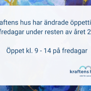 Kraftens hus har ändrade öppettider på fredagar under resten av året 2024. Öppet kl. 9 - 14 på fredagar.