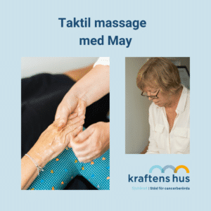 Taktil massage med May på Kraftens hus Sjuhärad